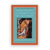 Meditations for Women Who Do Too Much